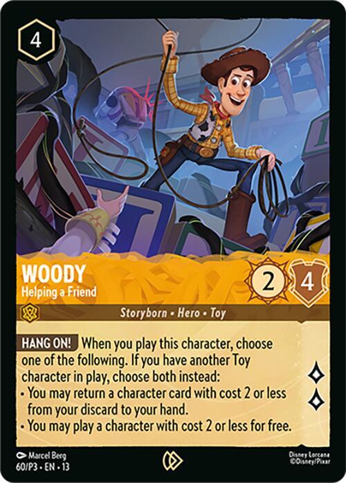 Woody - Helping a Friend