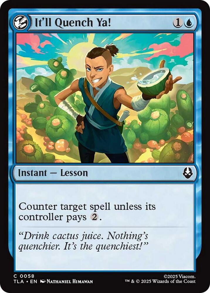 It'll Quench Ya!