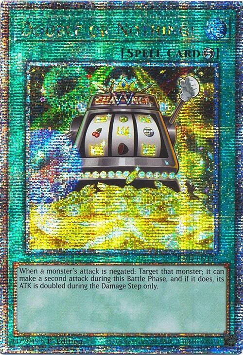 Double or Nothing! (Quarter Century Secret Rare)