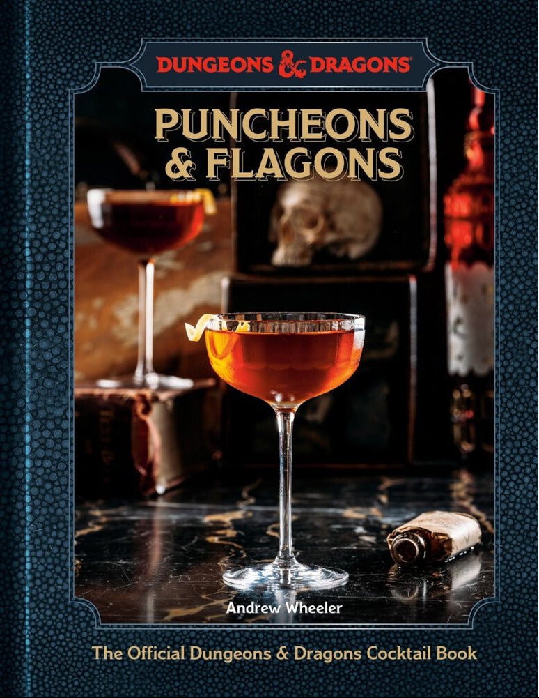 Puncheons & Flagons: The Official Dungeons & Dragons Cocktail Book