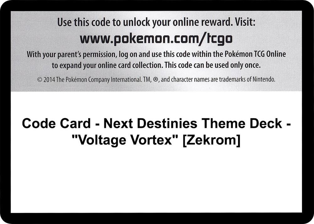 Code Card - Next Destinies Theme Deck - "Voltage Vortex" [Zekrom]