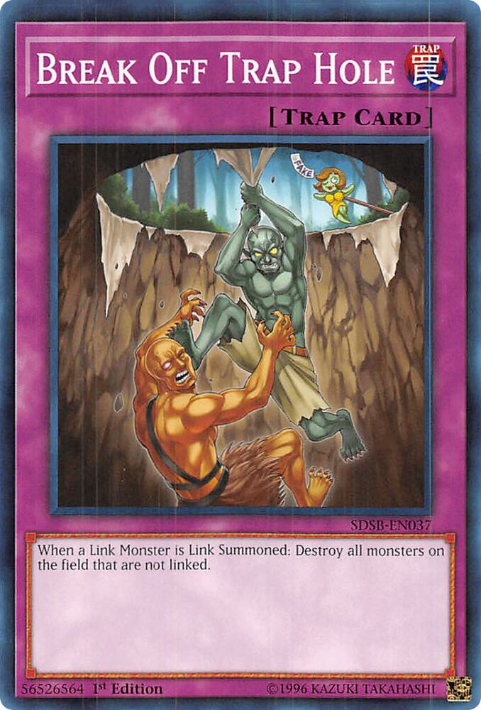 Break Off Trap Hole