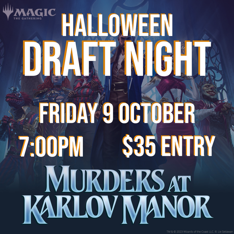 Halloween Draft Night Part 1 – Murders at Karlov Manor