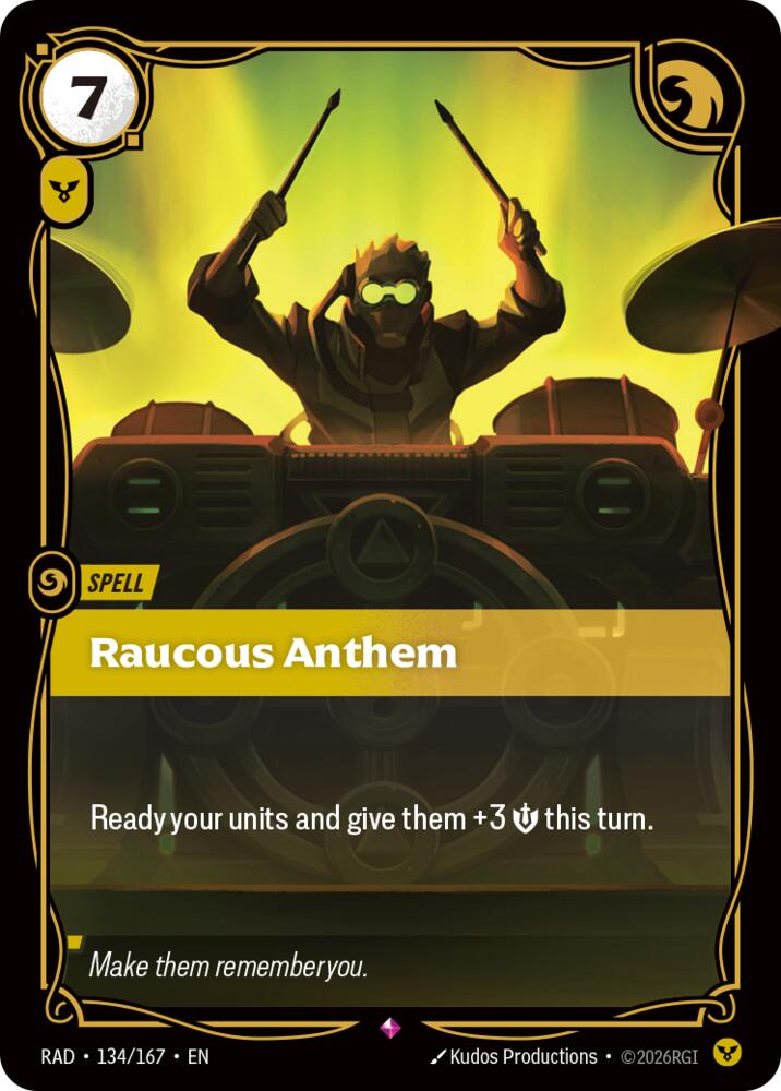 Raucous Anthem [Radiance]