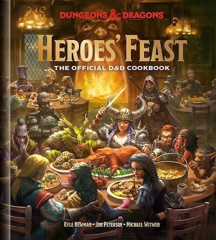 Heroes’ Feast: The Official Dungeons & Dragons Cookbook